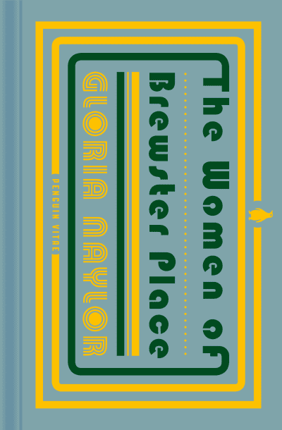 The Women of Brewster Place by Gloria Naylor, Tayari Jones