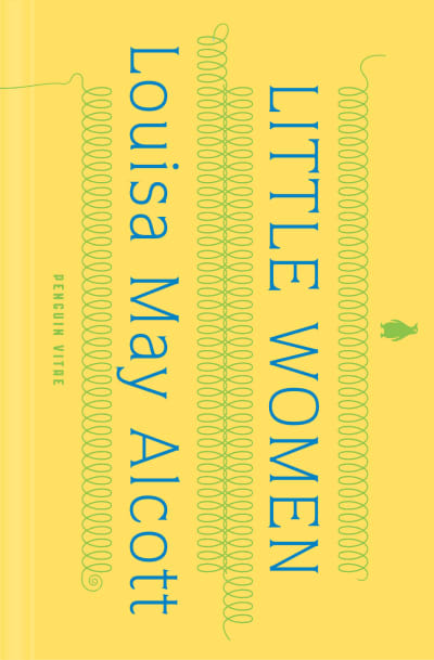 Little Women by Louisa May Alcott, Patti Smith, Anne Boyd Rioux, Anne Boyd Rioux