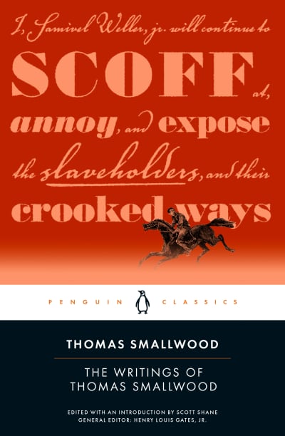 The Writings of Thomas Smallwood by Thomas Smallwood, Scott Shane, Scott Shane, Henry Louis Gates, Jr.