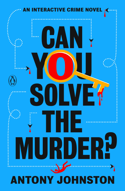 Can You Solve the Murder? by Antony Johnston