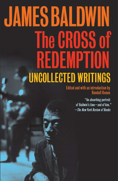 The Cross of Redemption by James Baldwin, Randall Kenan