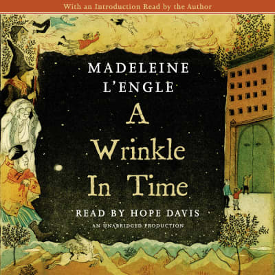 A Wrinkle in Time by Madeleine L'Engle, Hope Davis, Ava DuVernay, Madeleine L'Engle, Charlotte Jones Voiklis