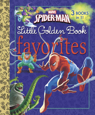 Marvel Spider-Man Little Golden Book Favorites (Marvel: Spider-Man) by Billy Wrecks, Frank Berrios, Golden Books