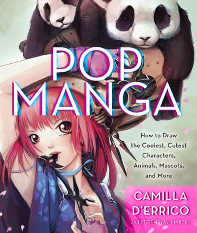 Pop Manga by Camilla d'Errico, Stephen W. Martin