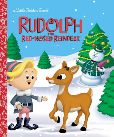 Rudolph the Red-Nosed Reindeer (Rudolph the Red-Nosed Reindeer) by Rick Bunsen, Golden Books