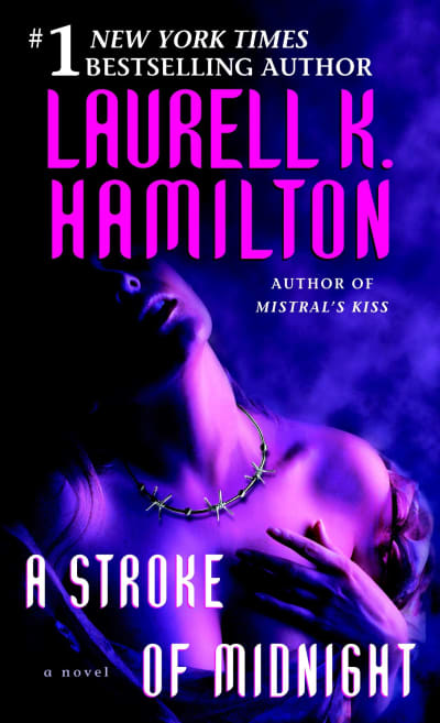A Stroke of Midnight by Laurell K. Hamilton