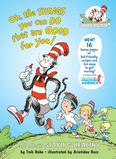 Oh, The Things You Can Do That Are Good for You! All About Staying Healthy by Tish Rabe, Aristides Ruiz