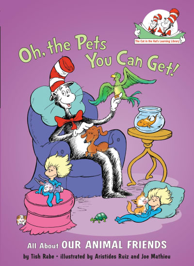 Oh, the Pets You Can Get! All About Our Animal Friends by Tish Rabe, Aristides Ruiz, Joe Mathieu