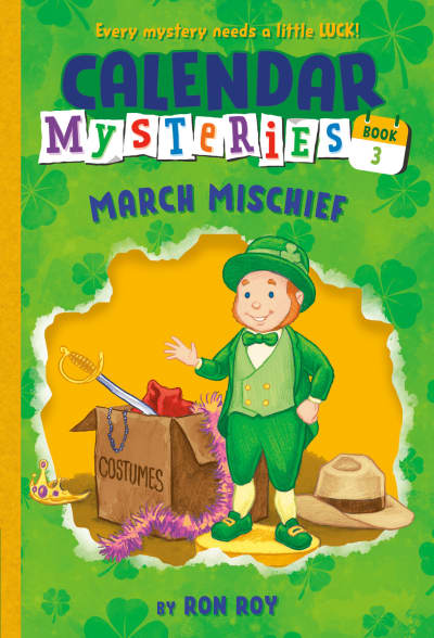 Calendar Mysteries #3: March Mischief by Ron Roy, John Steven Gurney