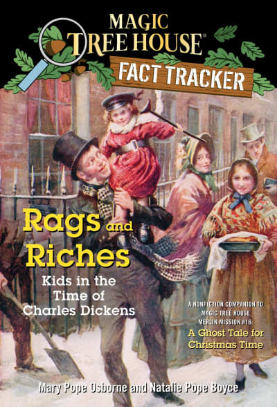 Rags and Riches: Kids in the Time of Charles Dickens by Mary Pope Osborne, Natalie Pope Boyce, Sal Murdocca