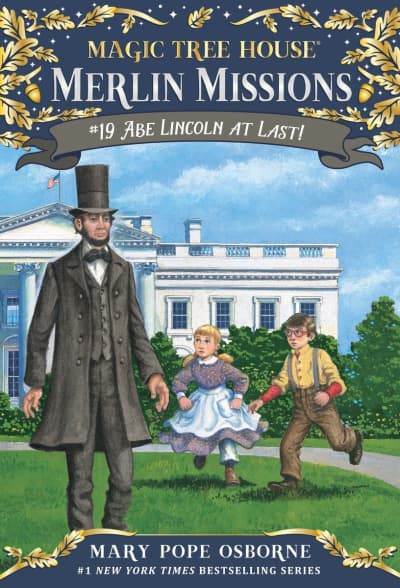 Abe Lincoln at Last! by Mary Pope Osborne, Sal Murdocca