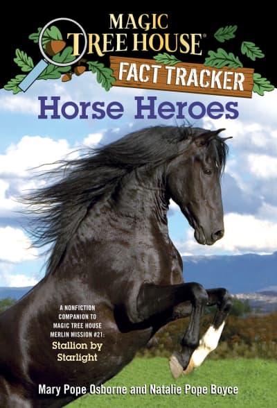 Horse Heroes by Mary Pope Osborne, Natalie Pope Boyce, Sal Murdocca