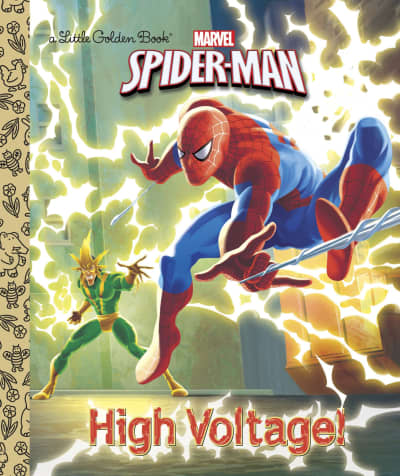 High Voltage! (Marvel: Spider-Man) by Frank Berrios, Andrea Cagol, Francesco Legramandi
