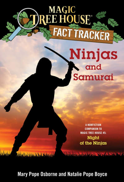 Ninjas and Samurai by Mary Pope Osborne, Natalie Pope Boyce, Sal Murdocca