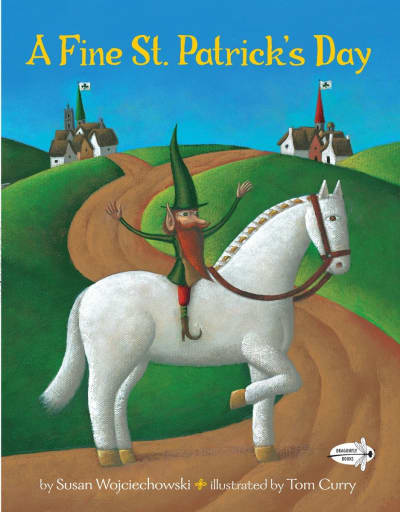 A Fine St. Patrick's Day by Susan Wojciechowski, Tom Curry