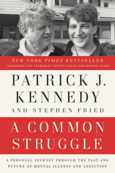 A Common Struggle by Patrick J. Kennedy, Stephen Fried