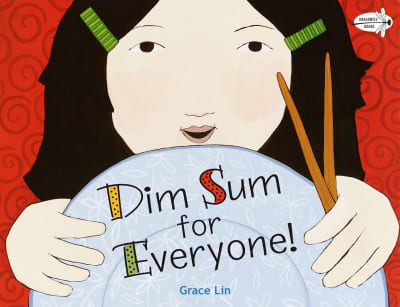 Dim Sum for Everyone! by Grace Lin, Grace Lin