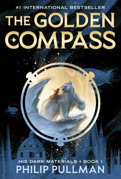 His Dark Materials: The Golden Compass (Book 1) by Philip Pullman