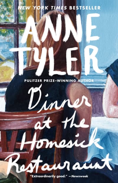 Dinner at the Homesick Restaurant by Anne Tyler