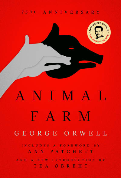 Animal Farm by George Orwell, Ann Patchett, Tea Obreht