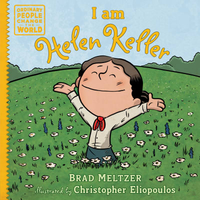 I am Helen Keller by Brad Meltzer, Christopher Eliopoulos