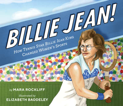 Billie Jean! by Mara Rockliff, Elizabeth Baddeley
