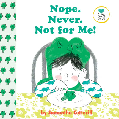 Nope. Never. Not For Me! by Samantha Cotterill, Samantha Cotterill