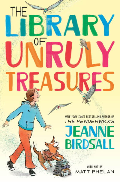 The Library of Unruly Treasures by Jeanne Birdsall, Matt Phelan