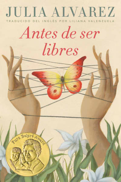 Antes de ser libres by Julia Alvarez, Liliana Valenzuela