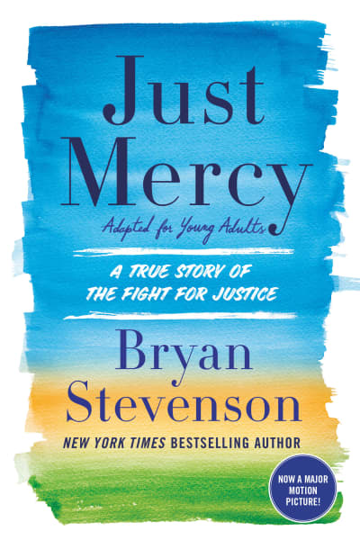 Just Mercy (Adapted for Young Adults) by Bryan Stevenson