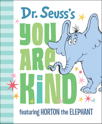 Dr. Seuss&#039;s You Are Kind by Dr. Seuss