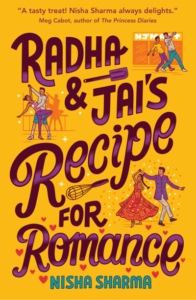 Radha &amp; Jai&#039;s Recipe for Romance by Nisha Sharma