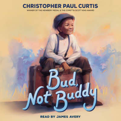 Bud, Not Buddy by Christopher Paul Curtis, James Avery