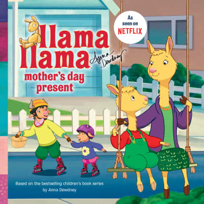 Llama Llama Mother&#039;s Day Present by Anna Dewdney