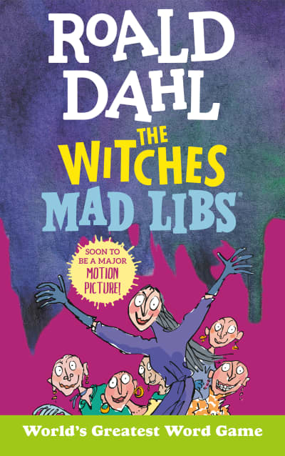 Roald Dahl: The Witches Mad Libs by Roald Dahl, Tristan Roarke