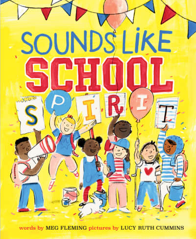 Sounds Like School Spirit by Meg Fleming, Lucy Ruth Cummins