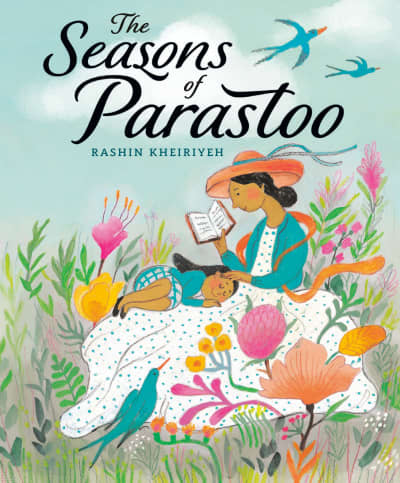 The Seasons of Parastoo by Rashin Kheiriyeh, Rashin Kheiriyeh