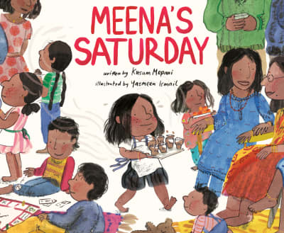 Meena's Saturday by Kusum Mepani, Yasmeen Ismail