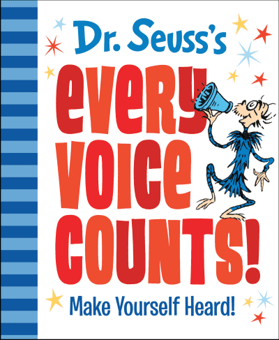 Dr. Seuss&#039;s Every Voice Counts! by Dr. Seuss