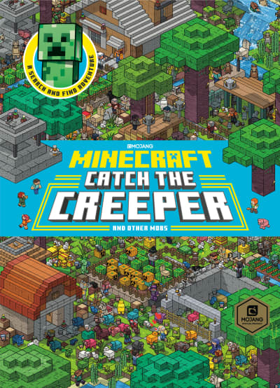 Catch the Creeper! (Minecraft) by Stephanie Milton, Random House