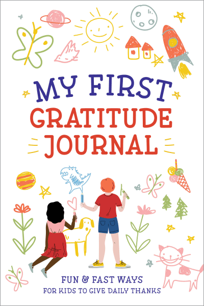 My First Gratitude Journal by Creative Journals for Kids