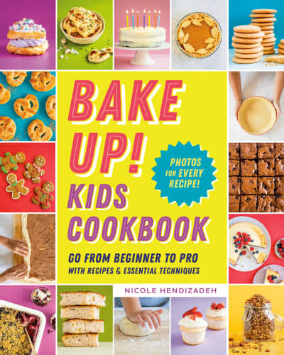 Bake Up! Kids Cookbook by Nicole Hendizadeh