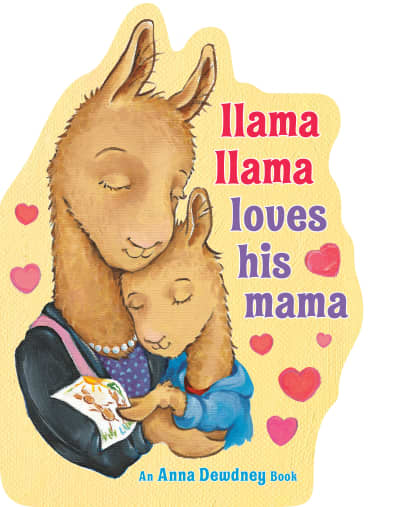 Llama Llama Loves His Mama by Anna Dewdney