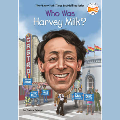 Who Was Harvey Milk? by Corinne A. Grinapol, Who HQ, Vikas Adam