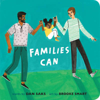 Families Can by Dan Saks, Brooke Smart