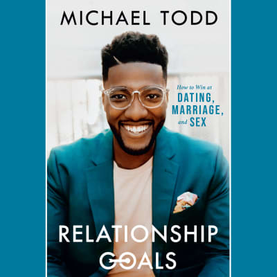 Relationship Goals by Michael Todd, Ameen Gaines