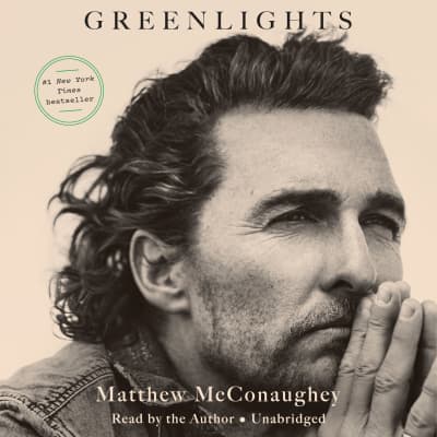 Greenlights by Matthew McConaughey, Matthew McConaughey