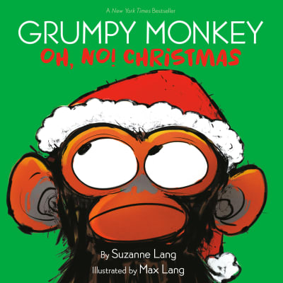 Grumpy Monkey Oh, No! Christmas by Suzanne Lang, Max Lang