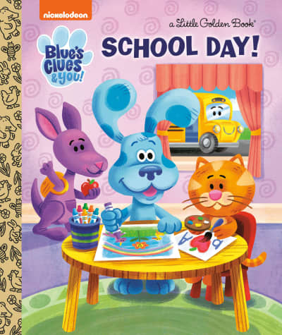 School Day! (Blue's Clues & You) by Lauren Clauss, Luke Flowers