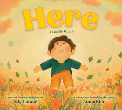 Here by Ally Condie, Jaime Kim